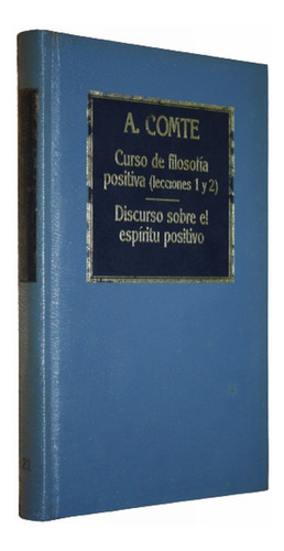 Curso De Filosofia Positiva 1 Y 2  Discurso Espiritu - Comte