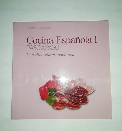 Cocina Española 1paso A Paso - Una Diversidad Armónica