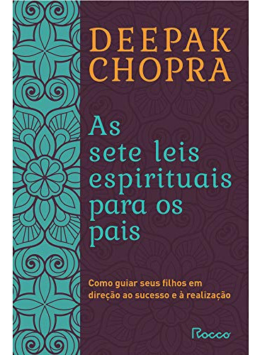 Libro Sete Leis Espirituais Para Os Pais As De Chopra Deepak