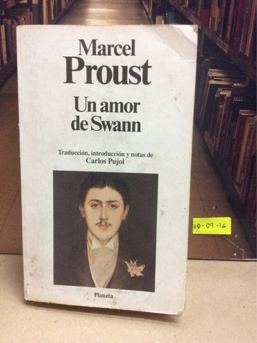Marcel Proust - Un Amor De Swann - Planeta - Literatura
