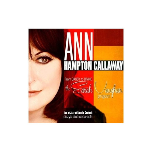 Callaway Ann Hampton From Sassy To Divine Sarah Vaughan Proj