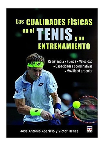 Las Cualidades Físicas En El Tenis Y Su Entrenamiento