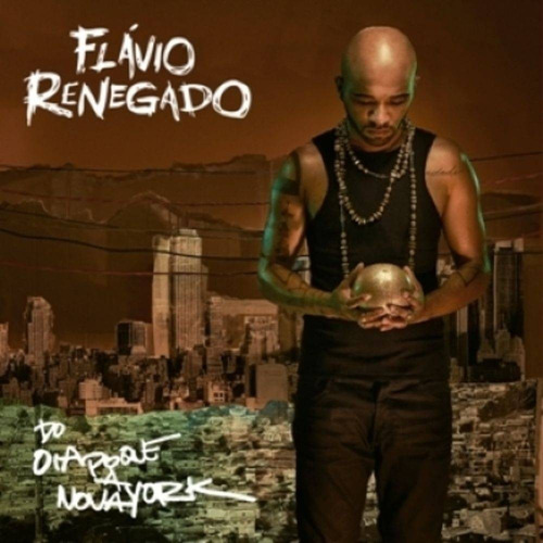 Flavio Renegado - Do Oiapoque A Nova York (vinil)
