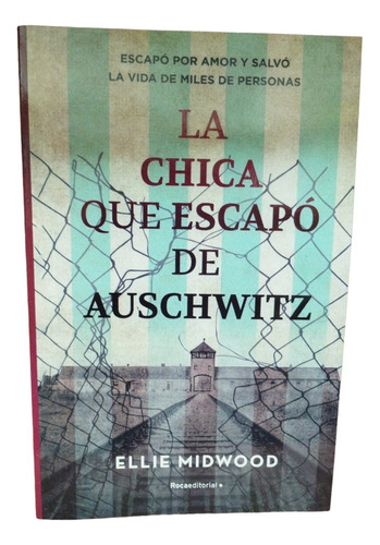 La Chica Que Escapo De Auschwitz/ Ellie Midwood