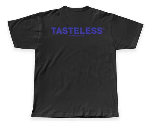 Tasteless T Shirt