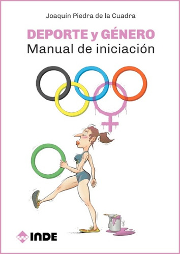 Deporte Y Genero . Manual De Iniciacion