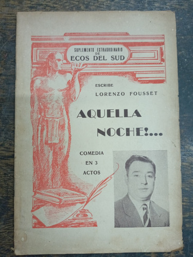 Aquella Noche... * Lorenzo Fousset * Teatro * 1920 *