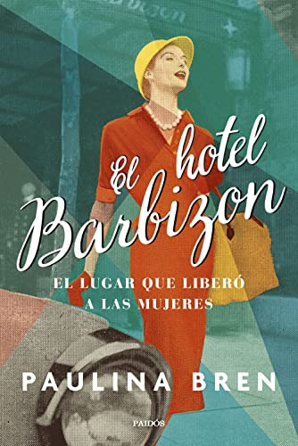 El Hotel Barbizon - Bren Paulina