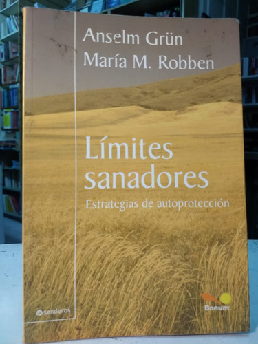  Limites Sanadores  - Anselm Grün /maría. M. Robben   -994