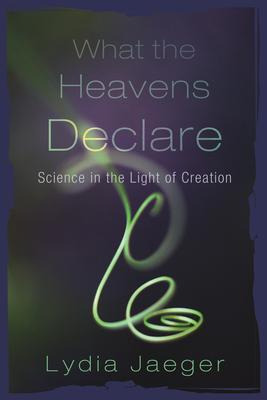 Libro What The Heavens Declare : Science In The Light Of ...