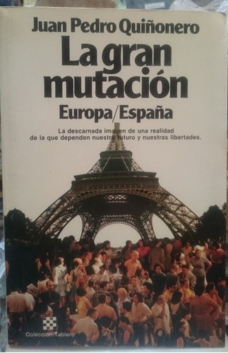 La Gran Mutación - Juan Pedro Quiñonero&-.