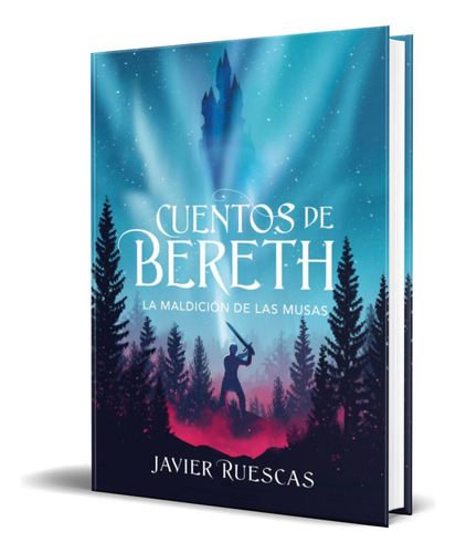 Cuentos De Bereth 2, De Javier Ruescas. Editorial Montena, Tapa Dura En Español, 2021