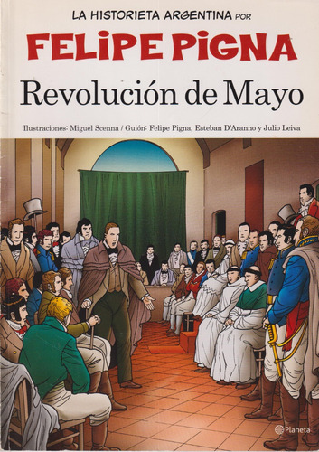 Revolución De Mayo, Felipe Pigna. La Historieta Argentina