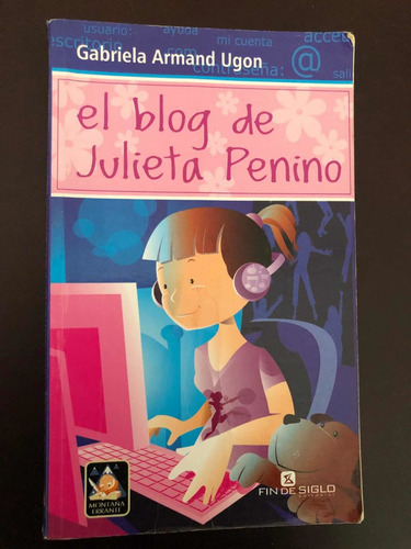 Libro El Blog De Julieta Penino - Gabriela Armand Ugon