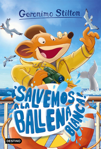 Stilton 40.¡salvemos A La Ballena Blanca! - Geronimo Stilton