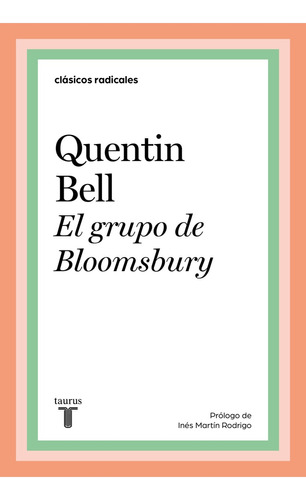 El Grupo De Bloomsbury - Bell, Quentin