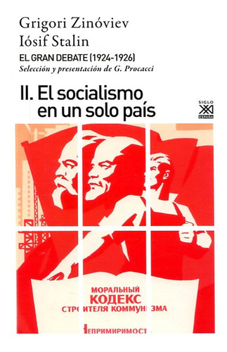 Gran Debate 1924-1926. Ii El Socialismo En Un Solo Pais