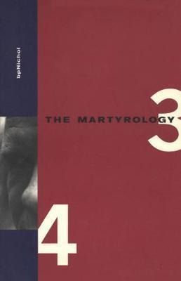 Martyrology Books 3 & 4 - B. P. Nichol