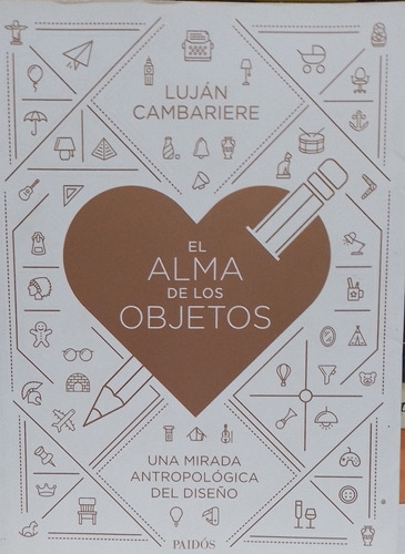 El Alma De Los Objetos Luján Cambariere C/nuevo