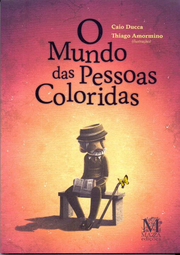 Libro Mundo Das Pessoas Coloridas O De Duca Caio Mazza Edic