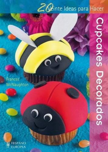 Libro - Cupcakes Decorados - 20 Ideas, Mc Naughton, Hispano
