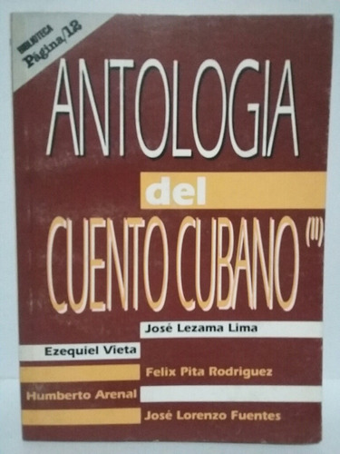 Antología Del Cuento Cubano  ( 1 ). Por Varios. 