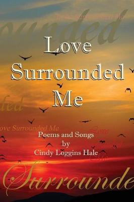 Libro Love Surrounded Me - Cindy Hale