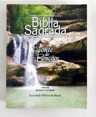 Bíblia Sagrada - Fonte De Bençãos De Vários Autores Pela Sociedade Bíblica Do Brasil (2009)