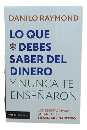 Lo Que Debes Saber Del Dinero Y Nunca Te Enseñaron Original