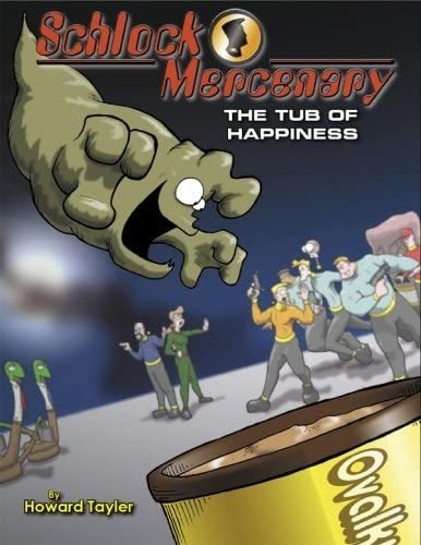 Libro: Schlock Mercenary: The Tub Of Happiness