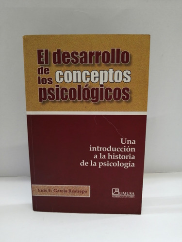 El Desarrollo De Los Conceptos Psicológicos, Luis Garcia