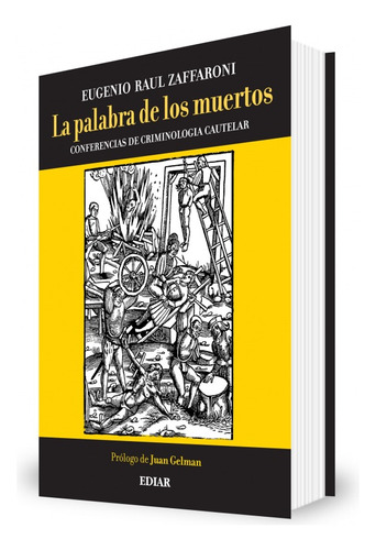 La Palabra De Los Muertos - E. Raúl Zaffaroni