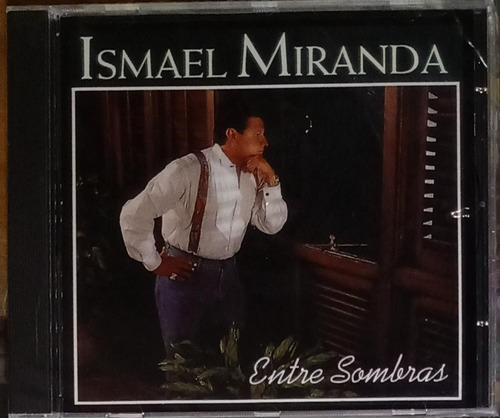 Ismael Miranda - Entre Sombras