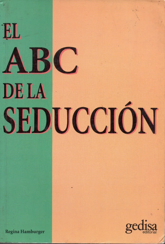 El Abc De La Seduccion Regina Hamburger 