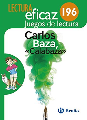 Carlos Baza  Calabaza  Juego De Lectura: Ajl 196 -lectura Ef