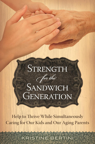 Libro En Inglés: Strength For The Sandwich Generation: Help