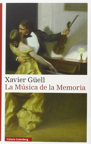 La Música De La Memoria.  Xavier Güell