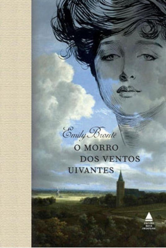 O Morro Dos Ventos Uivantes, De Brontë, Emily. Editora Nova Fronteira, Capa Mole Em Português