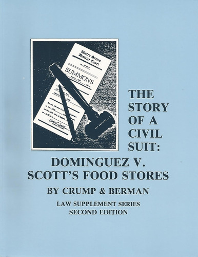 Livro The Story Of A Civil Suit - Cominguez V. Scott's Food Stores - Crump & Berman [2001]