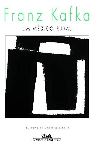 Libro Um Médico Rural De Franz Kafka Companhia Das Letras -