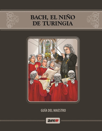 Bach El Niño De Turingia Guia Amo®