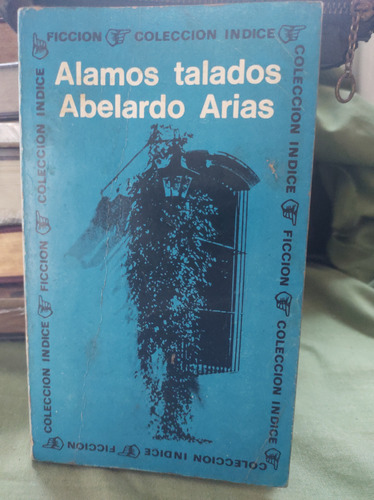 Álamos Talados. Abelardo Arias ( Cod 741)