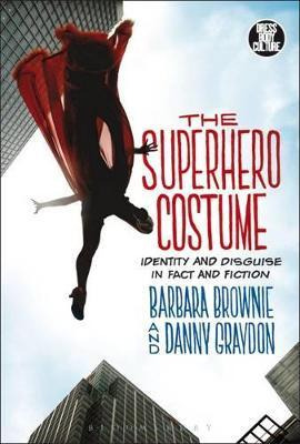 Libro The Superhero Costume : Identity And Disguise In Fa...