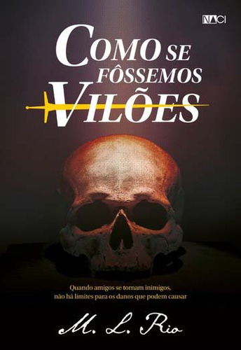 Libro Como Se Fossemos Viloes De Rio M L Nacional Editora