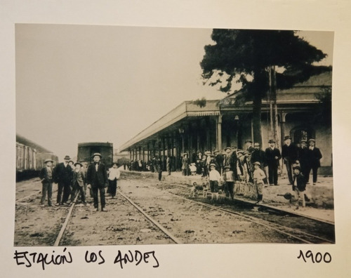 Antigua Foto Estación De Ferrocarriles De Los Andes 1900