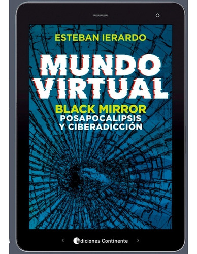 Mundo Virtual - Esteban Ierardo - Black Mirror - Libro Nuevo