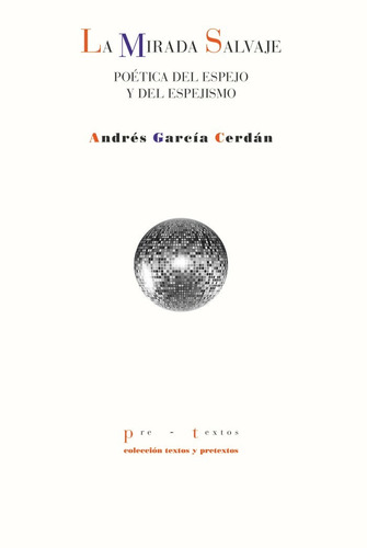 Libro La Mirada Salvaje - Garcia Cerdan, Andres
