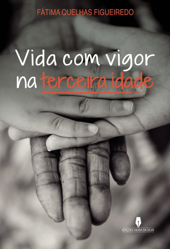 Vida Com Vigor Na Terceira Idade