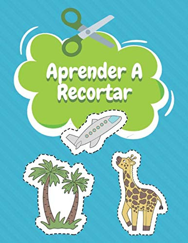 Aprender A Recortar: Cuaderno De Actividades Preescolar - Re