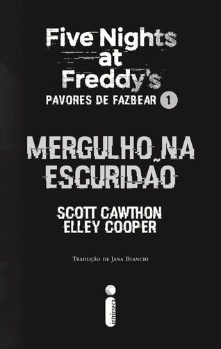 Kit Five Nights At Freddy's: Pavores De Fazbear Vols. 1, 2, 3 E 4 - Mergulho Na Escuridão & Caçador & Hora De Acordar & Chegue Mais Perto (coleção Completa Dos Contos Terríveis) Português Capa Comum